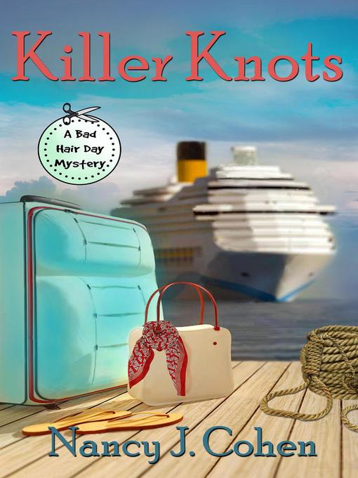 Title details for Killer Knots by Nancy J. Cohen - Available